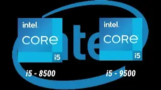 i5-8500 vs i5-9500 Desktop Processor Specification Comparison l 8th Gen vs 9th Gen Intel Processor