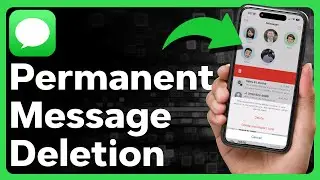 How To Permanently Delete Text Messages On iPhone