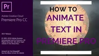 Adobe Premiere Pro CC - 62 - How to Animate Text Titles in Premiere Pro