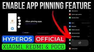 Enable App Pinning Feature On Any HyperOS Device | Techtitive