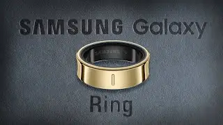 Samsung Galaxy Ring: Смарт кольцо для Здоровья и Спорта NEW