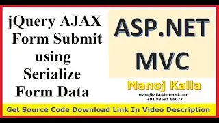 Asp.Net MVC jQuery AJAX Form Submit using Serialize Form Data into a Model