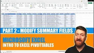 Introduction to Modifying Excel PivotTable Fields - Part 2