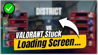 FIX Valorant STUCK on LOADING Screen (NEW*) | Valorant Deathmatch Stuck on Loading