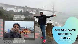 Golden Gate Bridge & Pier 39 Skipped AGU Day 3