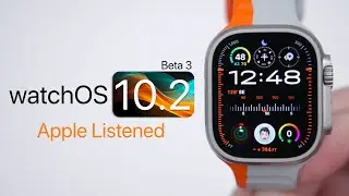 WatchOS 10.2 Beta 3 - They Listened!