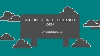 Django 2 tutorial 6 - Querying database data using the Django ORM