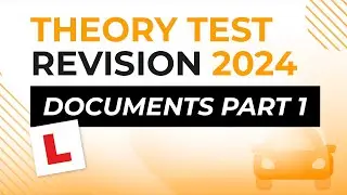 Documents Part 1 | Theory Test Revision 2024