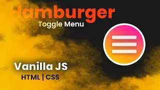 Hamburger Toggle Menu | Vanilla JS