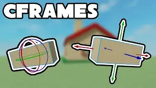 ROBLOX How To Script: CFrames (Zero to Hero #17)