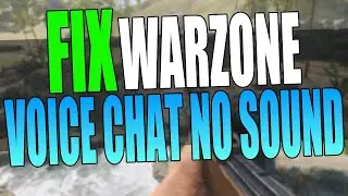 FIX COD Warzone Pacific Cant Hear Friends Or Players In Voice Chat On PC