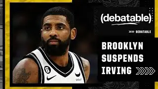 Kyrie Irving suspended for at least 5 games by Brooklyn Nets | (debatable)