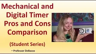 Mechanical and Digital Timer Pros and Cons Comparison (Student Series)