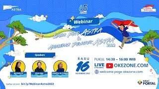 Webinar : Lomba Foto Astra & Anugerah Pewarta Astra 2022