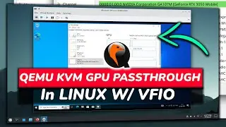 How To USE QEMU KVM GPU Passthrough in Linux Using VFIO || GPU Sharing With Virtual Machine