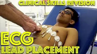 ECG Lead Placement / Electrocardiogram - Clinical Skills - Dr Gill