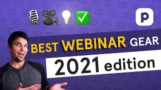 Best WEBINAR GEAR - 2021 edition