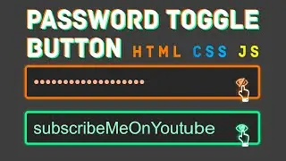 toggle button : Show/Hide Password Toggle With Javascript | With Source Code ( HTML CSS JavaScript )