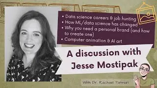 Data science careers, AI art & animation: A discussion with Jesse Mostipak