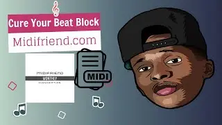 Cure Your Beat Block Instantly  with Midifriend | The Netflix of Midi