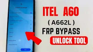 Itel A60 ( A662L ) Google Account Bypass Unlocktool!