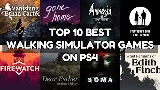 Top 10 Best Walking Simulator Games On PS4 | 2023