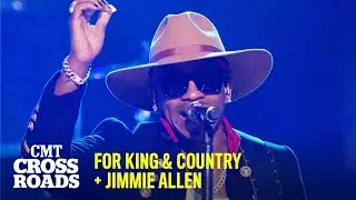 Jimmie Allen + for KING & COUNTRY Perform 