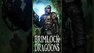 BRIMLOCK DRAGOONS | Fell-Cutters - [The Remembrancer]