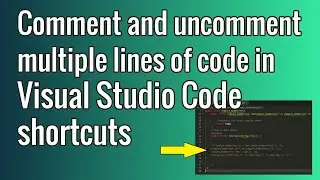 Comment and uncomment multiple lines of code in Visual Studio Code || Tutorial for Beginners