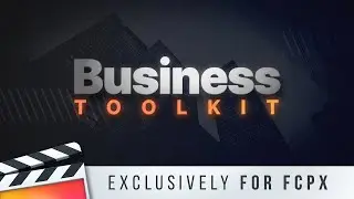 Business Toolkit for Final Cut Pro X Trailer