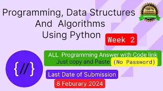 NPTEL: Programming ,Data Structures and Algorithm Using Python week 2 programming Ans with code link