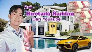 Gaji Youtube Hirotada Radifan Terbaru 🤑💵