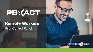 PBXact Remote Workers: User Control Panel