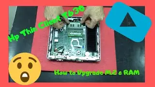 How to upgrade M.2 RAM Hp Thin Client T630 Disassembly