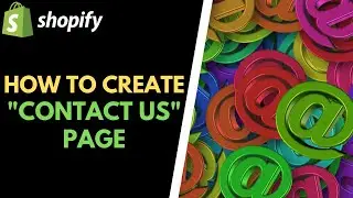 Shopify: How to Create a Contact Us Page / Form