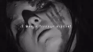 I Was A Teenage Nihilist (Lyric Video)