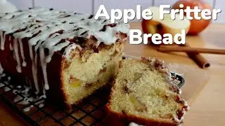 Apple Fritter Bread (Delicious Apple Recipe Perfect for Fall)