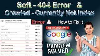 Solving soft 404 Error | Google Search Console Tutorial | How to Solve soft 404 Error