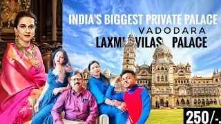 Laxmi Vilas Palace Vadodara Tour- Maharani Radhikaraje Gaekwad - Things to do in Vadodara 😍