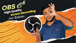 OBS Studio లో Screen Recording ఎలా చెయ్యాలి🤔 OBS Studio Tutorial #TheExploreGuy