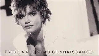 Diane Tell - Faire à nouveau connaissance (Paroles)