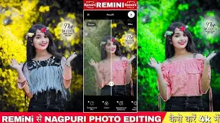 Remini App से Trending Nagpuri Photo Editing कैसे करें 🔥 | CB  Photo Editing Remini App से 😱