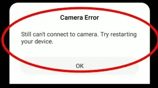 still can't connect to camera try restarting your device problem solve 📷📷 || Part 1