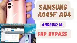 Samsung a045f android 14 frp bypass ,download mode