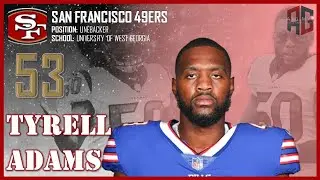 SAN FRANCISCO 49ERS: Tyrell Adams ᴴᴰ