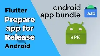 Flutter - Build and Release an Android App | App Signing