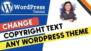 How to Change Footer Copyright Text of Any WordPress Theme | WordPress Tutorial