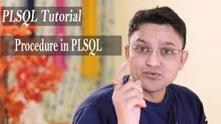 PLSQL Tutorial#11 How to write PL SQL Procedure| Create | Drop |Modify