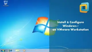 How to install and configure Windows 7 on VMware Workstation 17