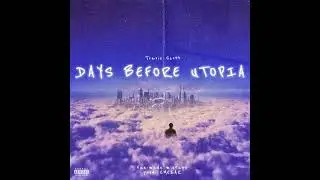 Travis Scott - ENEMY feat. Don Toliver (Days Before Utopia)